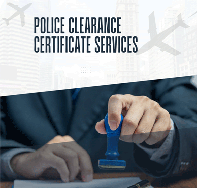Police Clearance Certificate Services For Visa