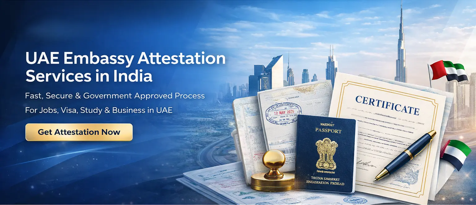 UAE Embassy Attestation Services in India