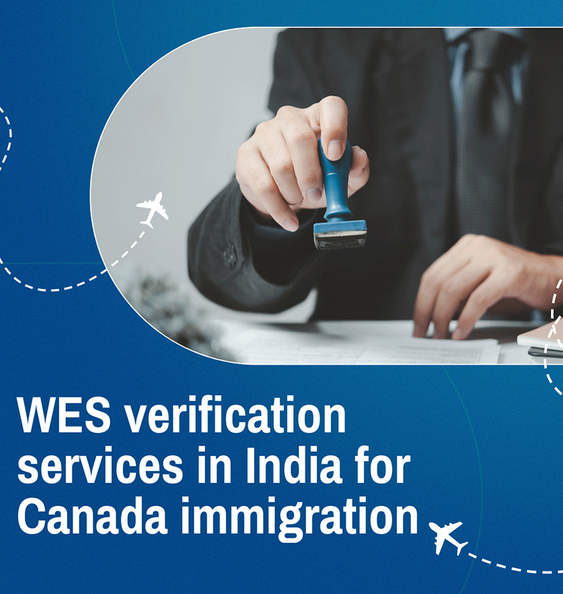 WES verification services in India for Canada immigration